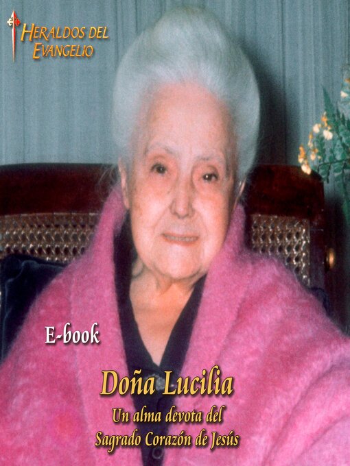 Title details for Doña Lucilia by Arautos do Evangelho - Available
